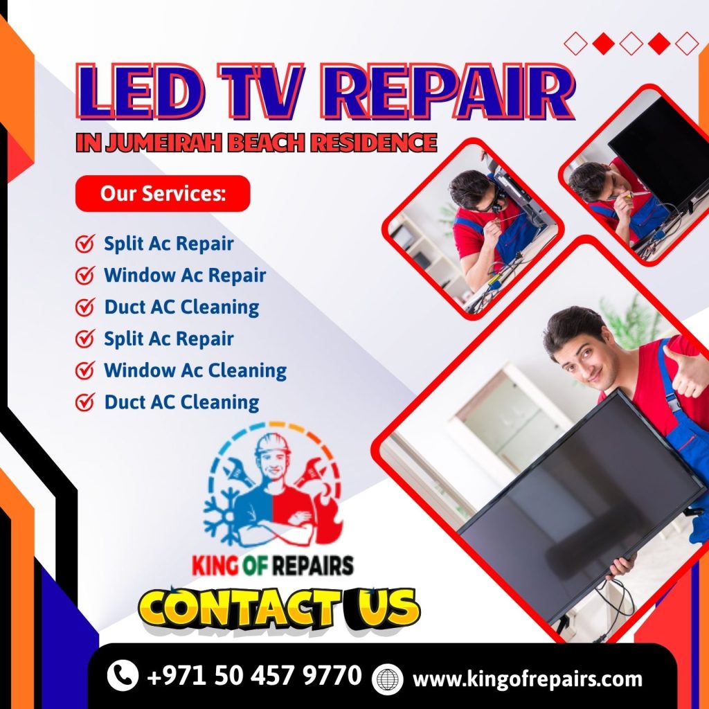LED TV Repair in Jumeirah Beach Residence (JBR)
