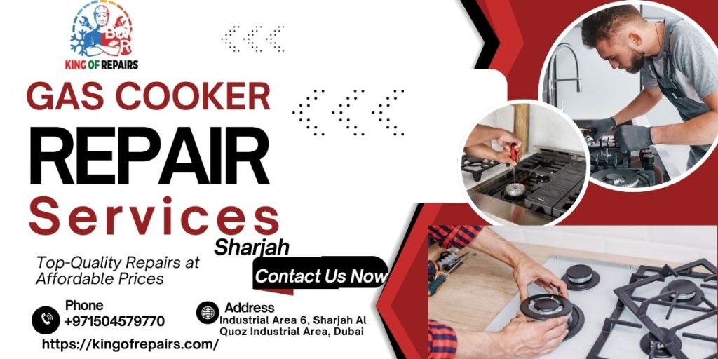 Gas Cooker Repair in Sharjah