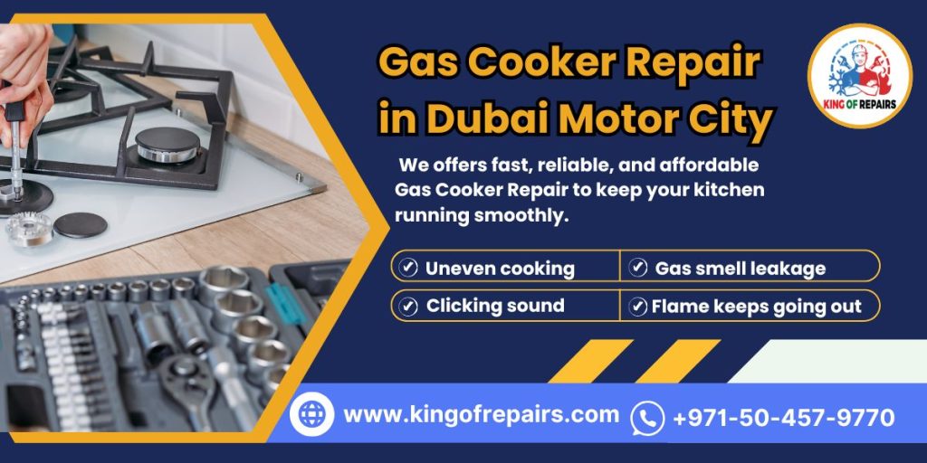 Gas Cooker Repair in Dubai Motor City