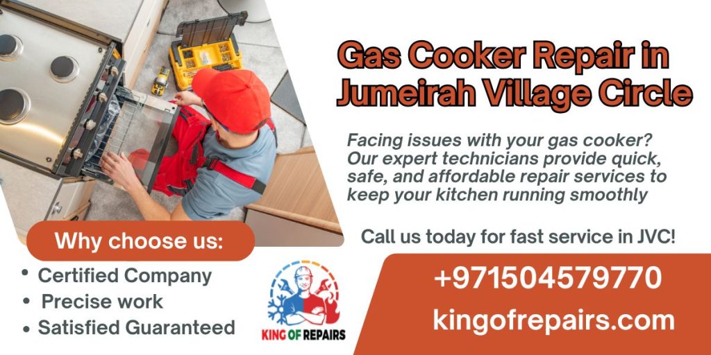 Gas Cooker Repair in Jumeirah Village Circle